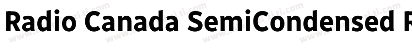 Radio Canada SemiCondensed Regular字体转换